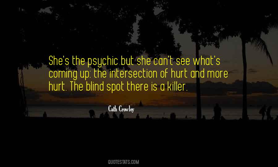 Quotes About Blind Spot #1660236