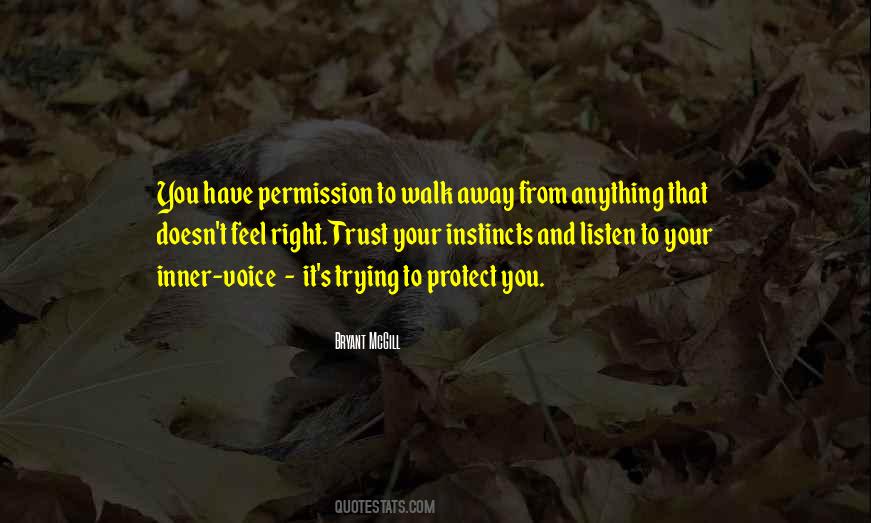 Quotes About When Something Doesn't Feel Right #154195