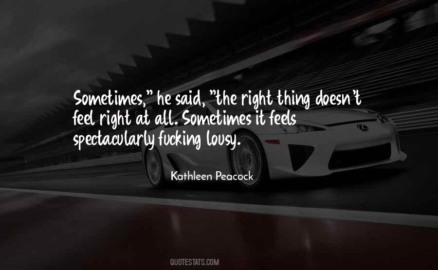 Quotes About When Something Doesn't Feel Right #46060