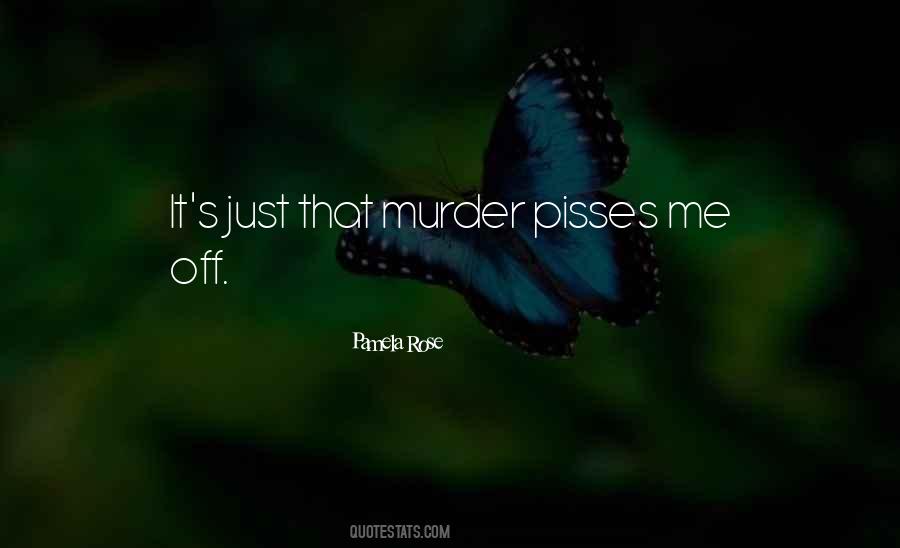 Pisses Quotes #824203