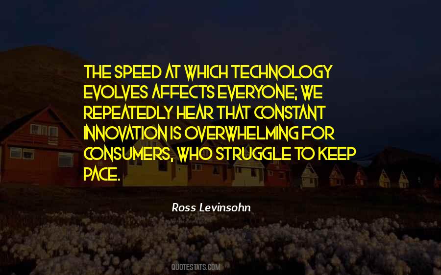 Quotes About Speed Of Technology #326802