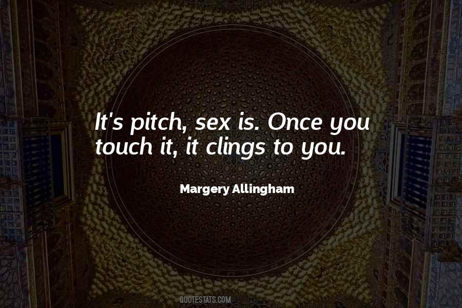 Pitch'd Quotes #128313