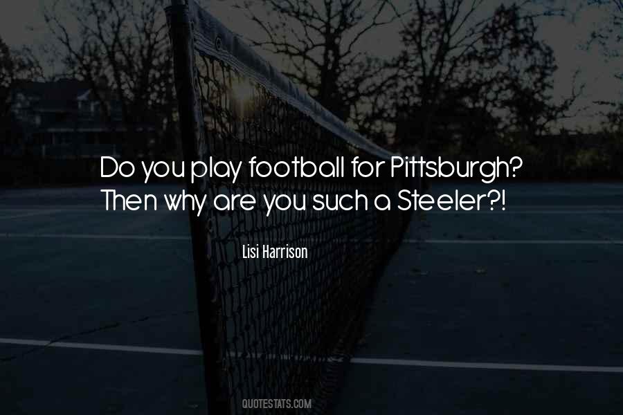 Pittsburgh's Quotes #1011911