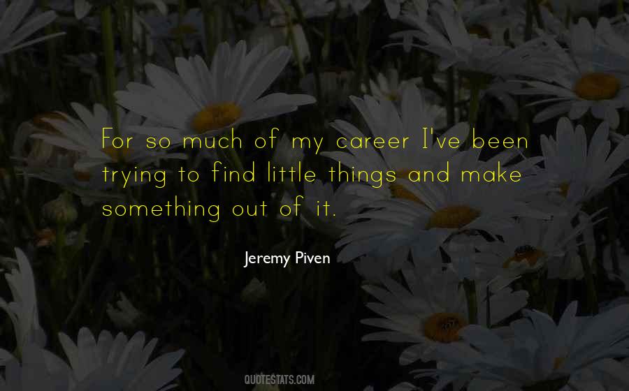 Piven Quotes #1654742