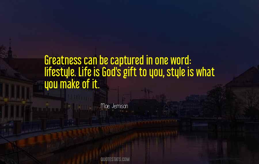 Quotes About Greatness In Life #1160108