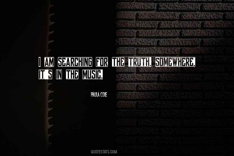 Quotes About Searching For Truth #1266039