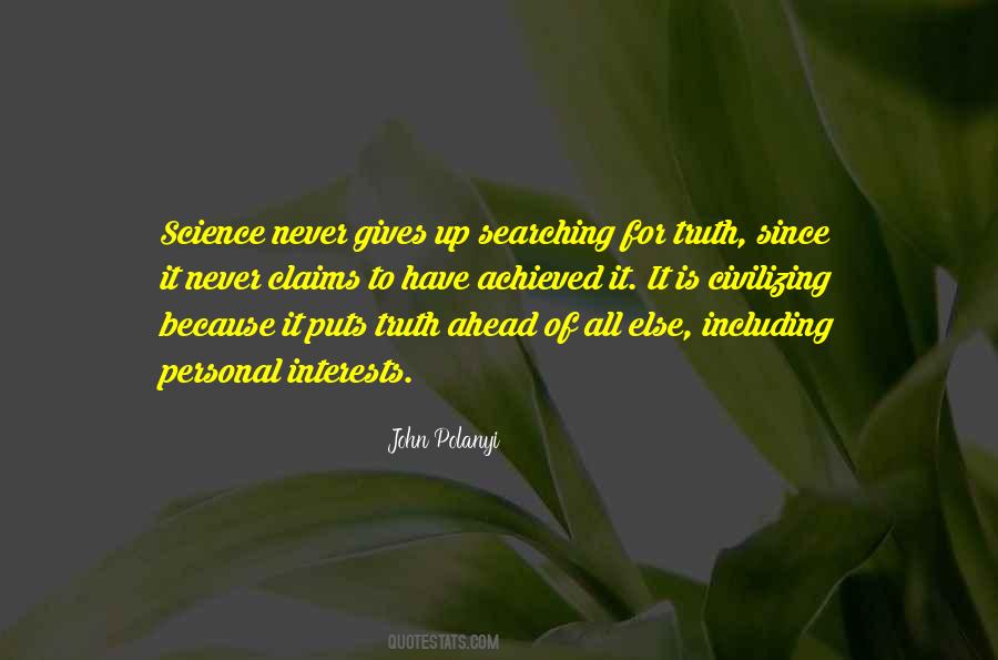 Quotes About Searching For Truth #501968