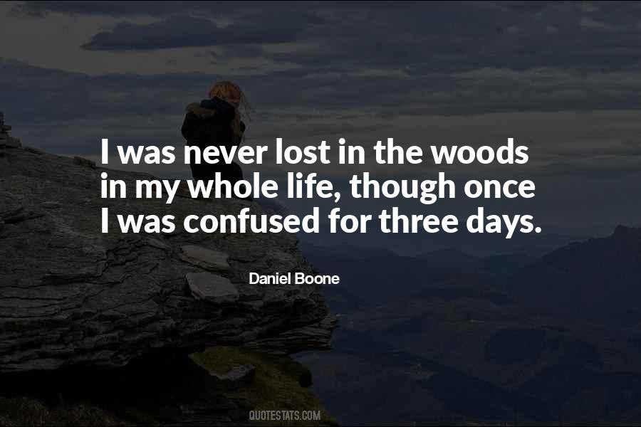 Quotes About Life In The Woods #1239254
