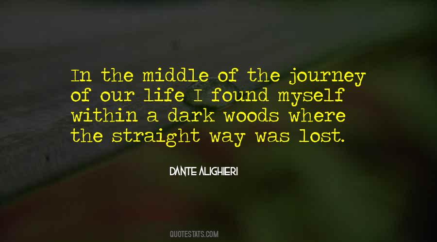 Quotes About Life In The Woods #1487789