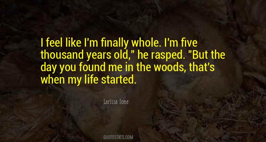 Quotes About Life In The Woods #1617343