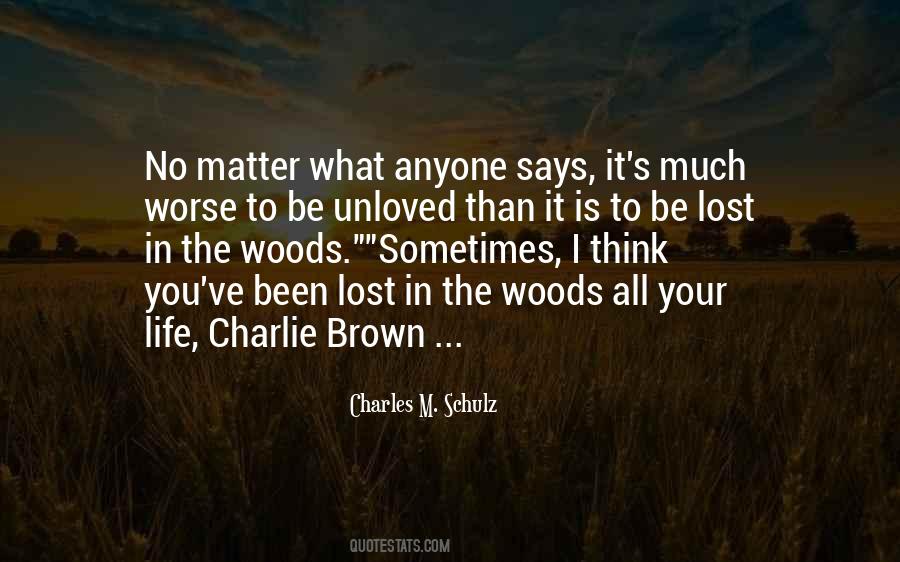 Quotes About Life In The Woods #639494