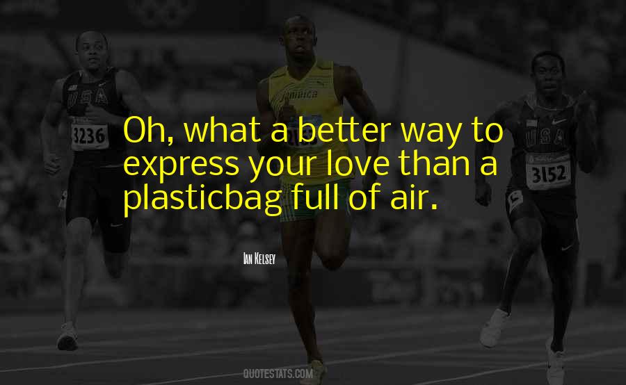 Plasticbag Quotes #1386193