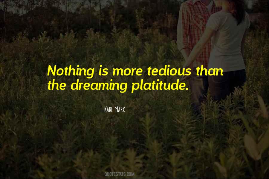 Platitude Quotes #1461026