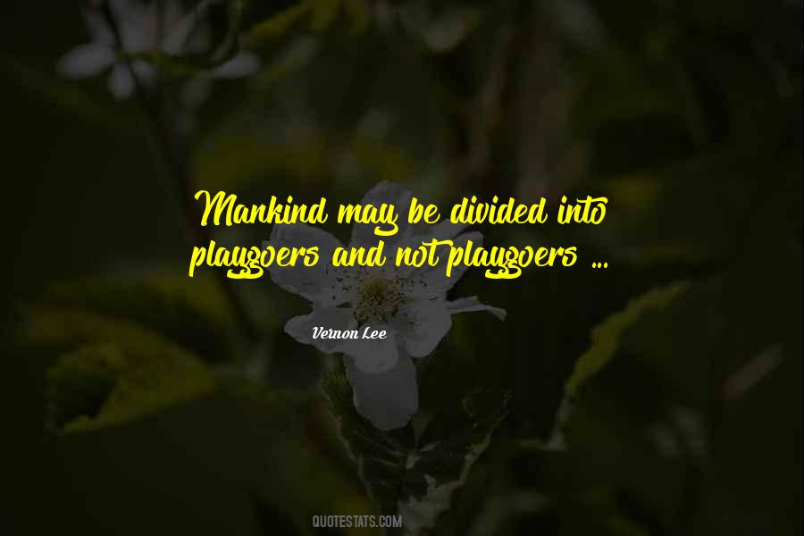 Playgoers Quotes #592374