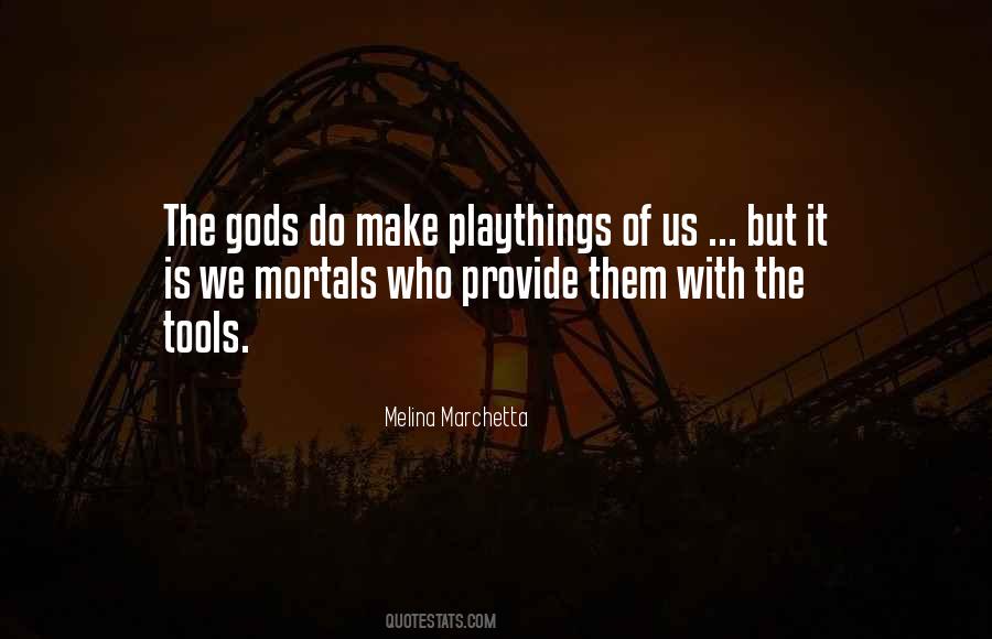 Playthings Quotes #669043