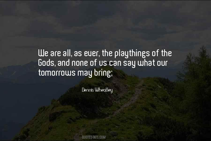 Playthings Quotes #891533