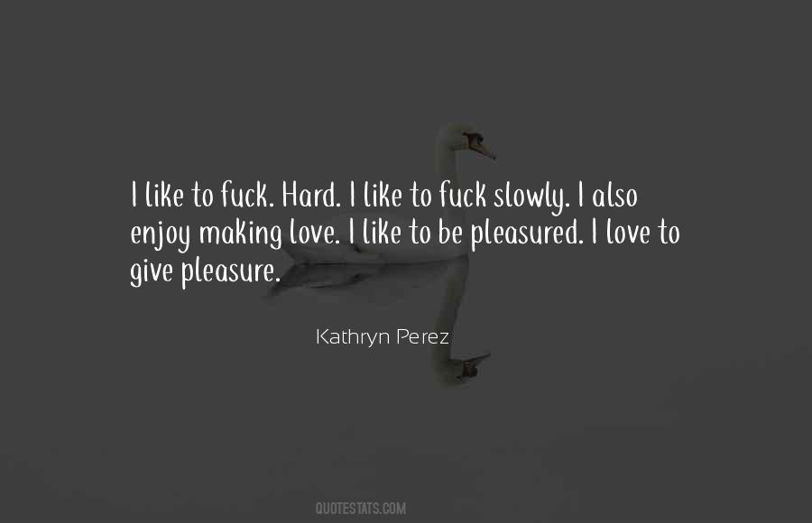 Pleasured Quotes #265562