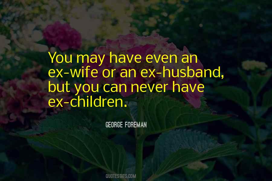 Quotes About An Ex #906358