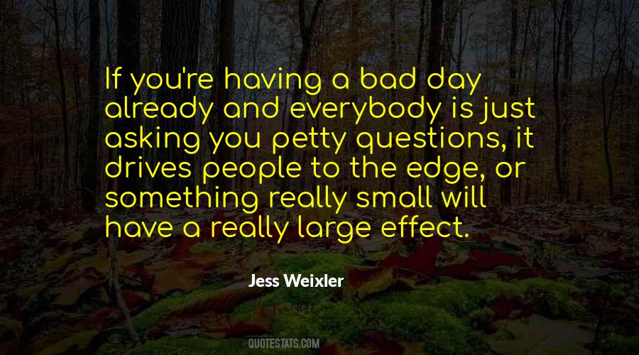 Quotes About A Really Bad Day #591613