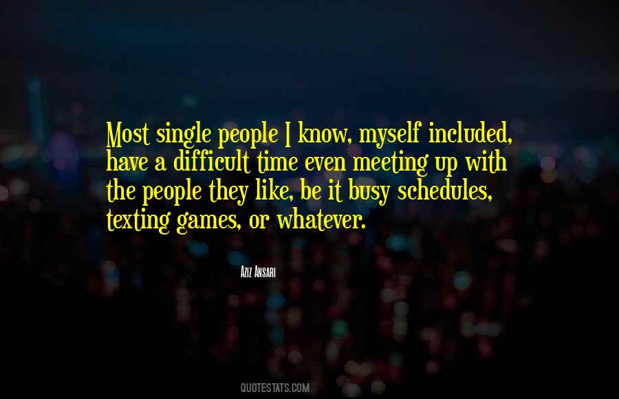 Quotes About Busy Schedules #518310