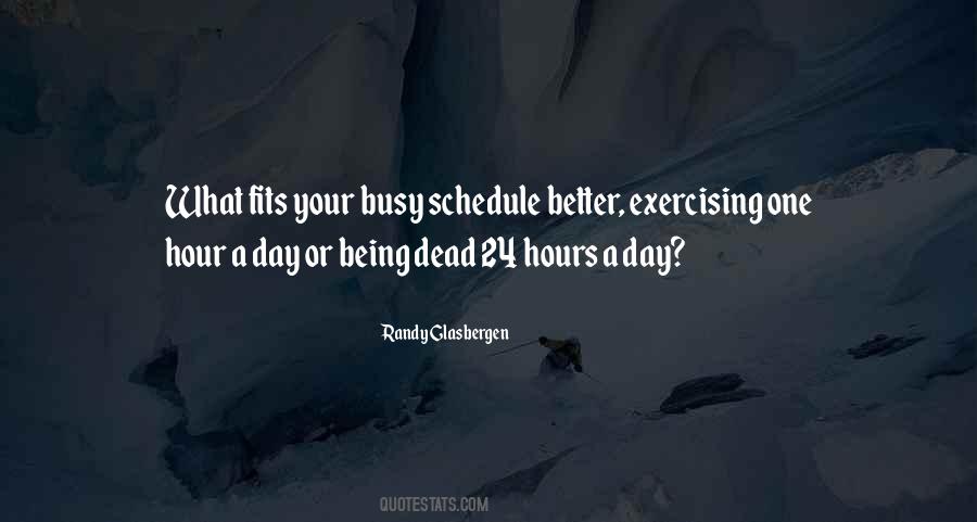 Quotes About Busy Schedules #774053