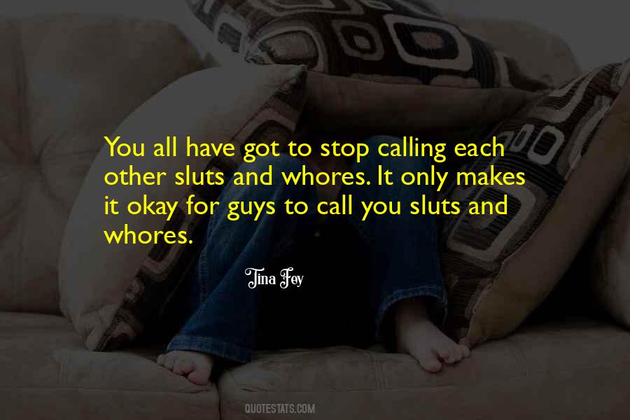 Quotes About Sluts #1217258