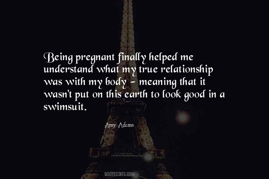 Quotes About Pregnant Body #1486194