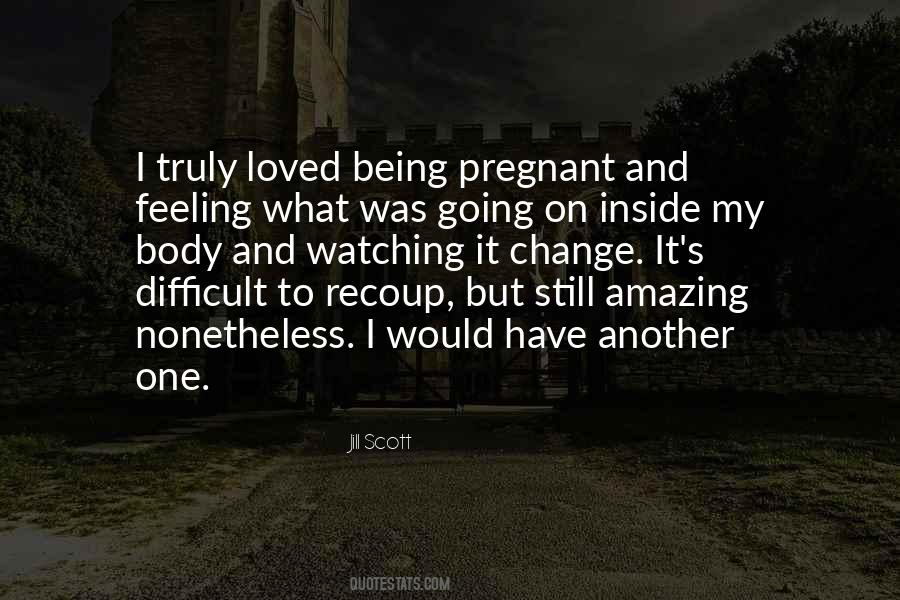 Quotes About Pregnant Body #483078