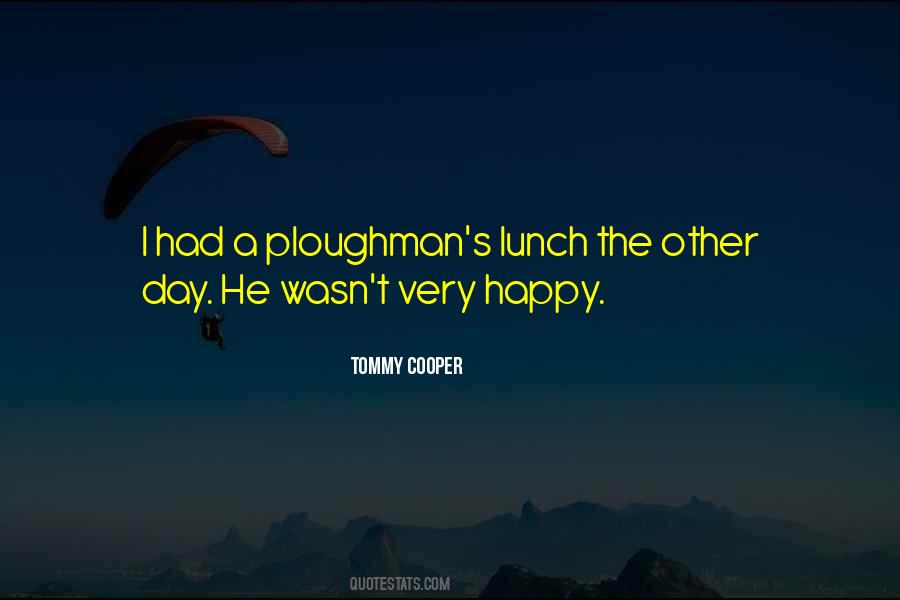 Ploughman Quotes #1052901