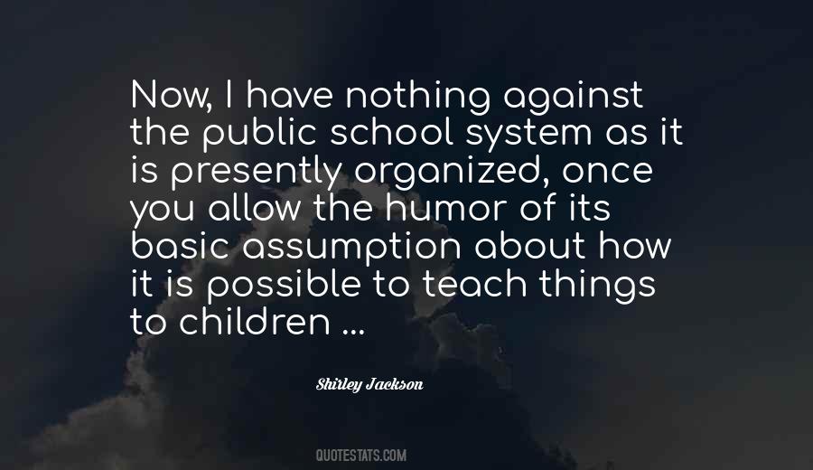 Quotes About Public School System #1810447