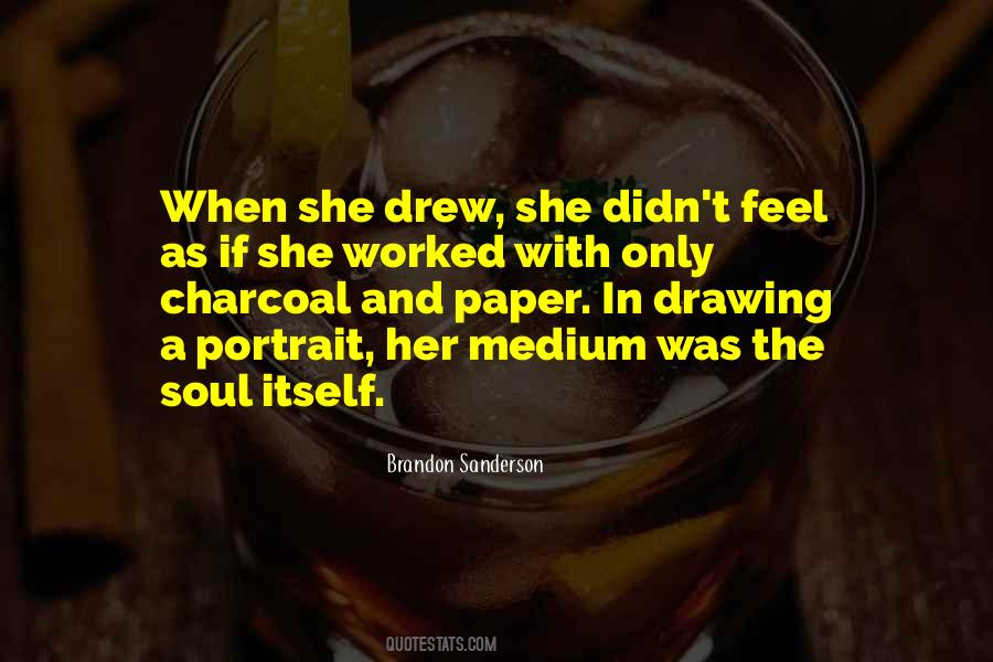 Quotes About Charcoal #1250547