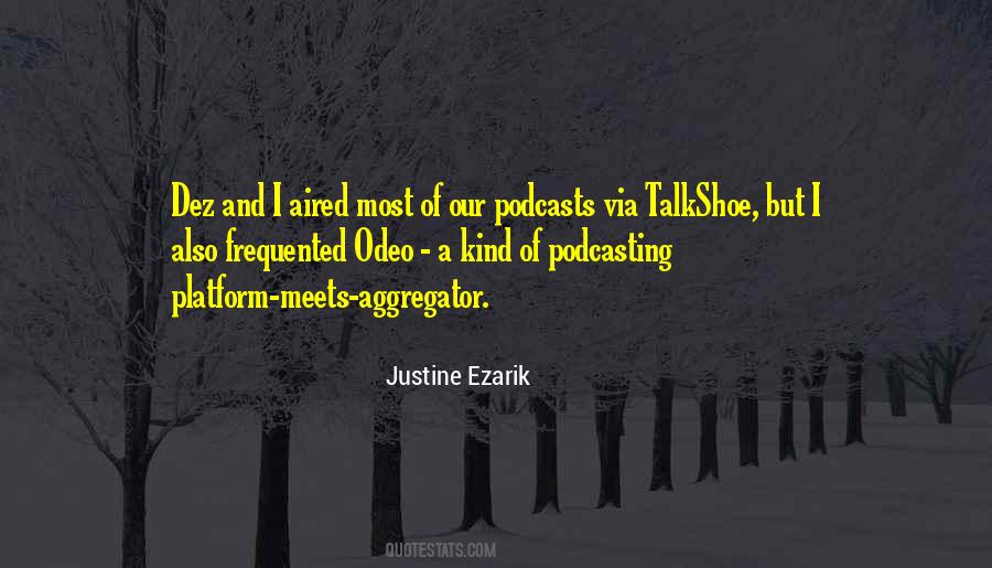 Podcasting Quotes #705882