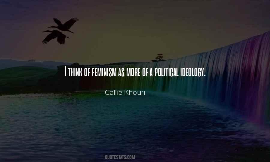 Quotes About Political Ideology #1239185