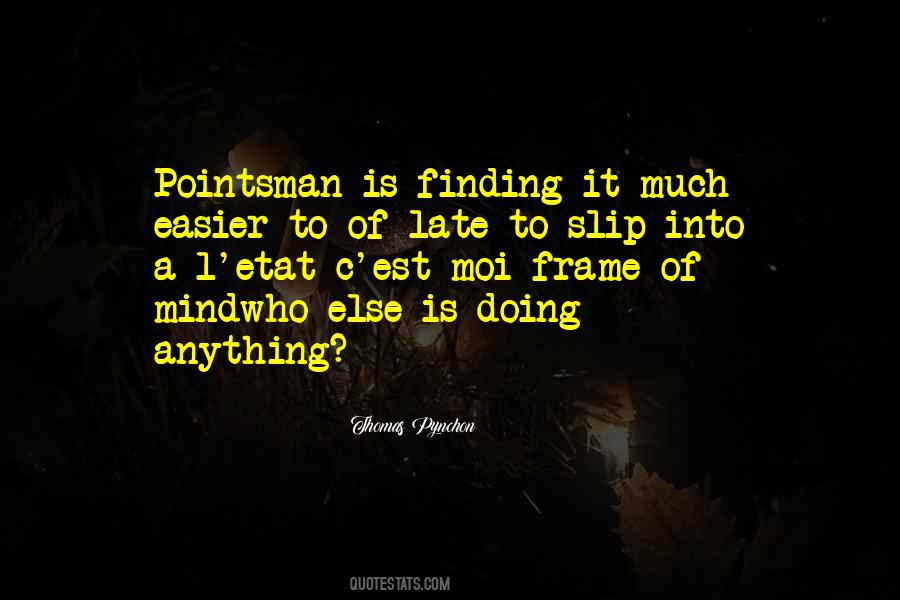 Pointsman Quotes #1853986