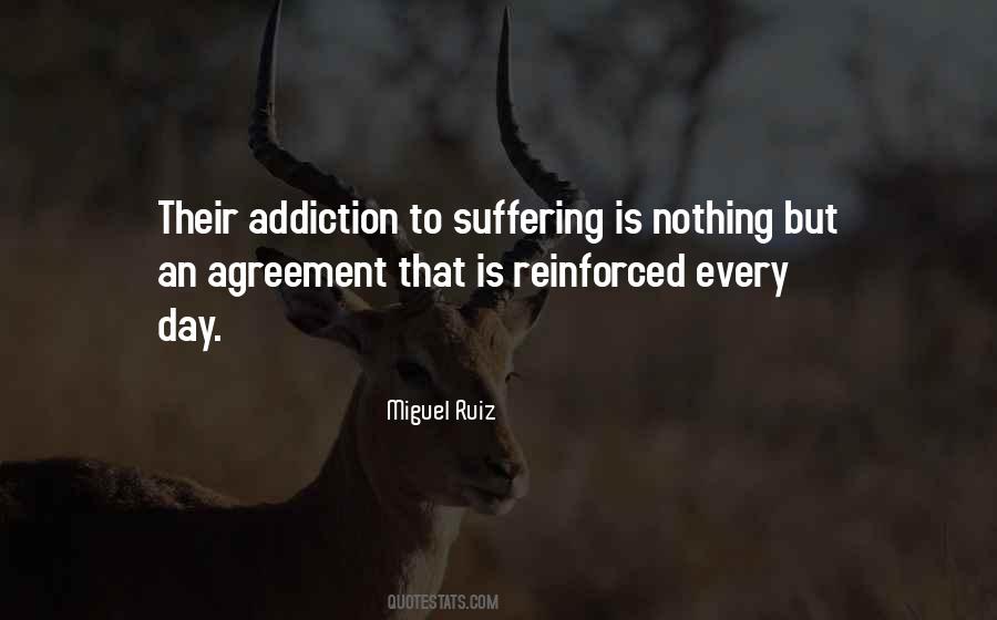 Quotes About Addiction To #1482124