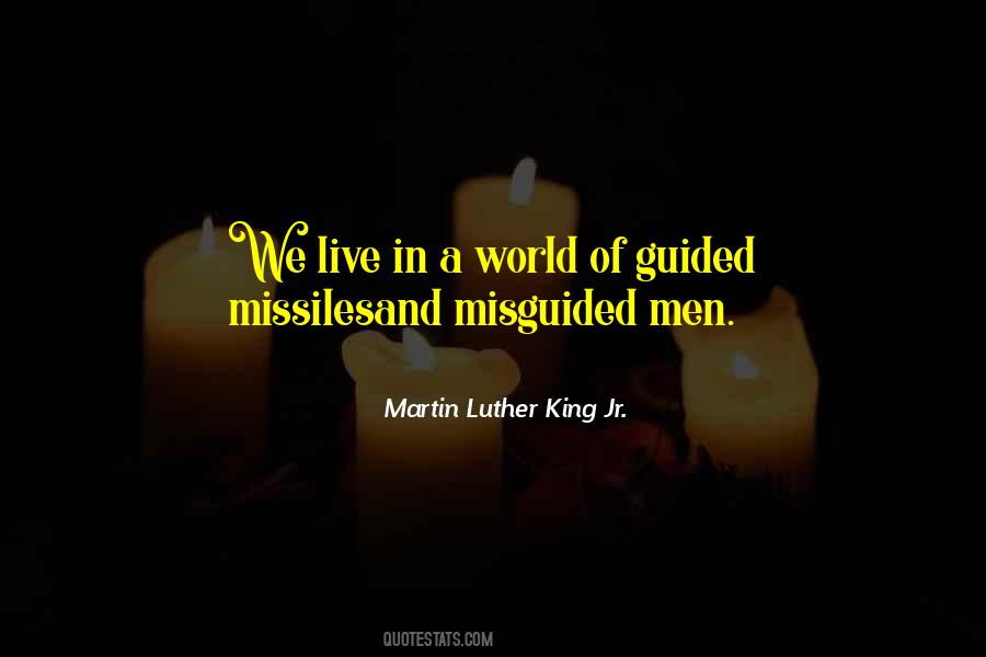 Quotes About Misguided #513852