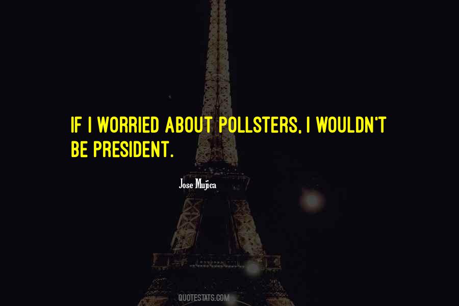 Pollsters Quotes #245955
