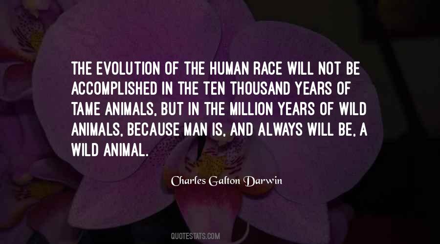 Quotes About Evolution Of Man #1459620