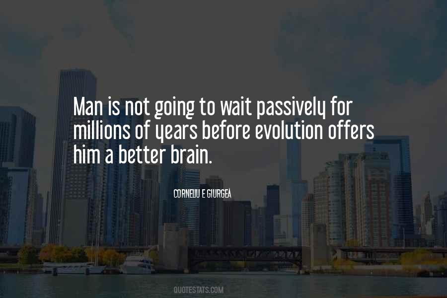 Quotes About Evolution Of Man #1791092