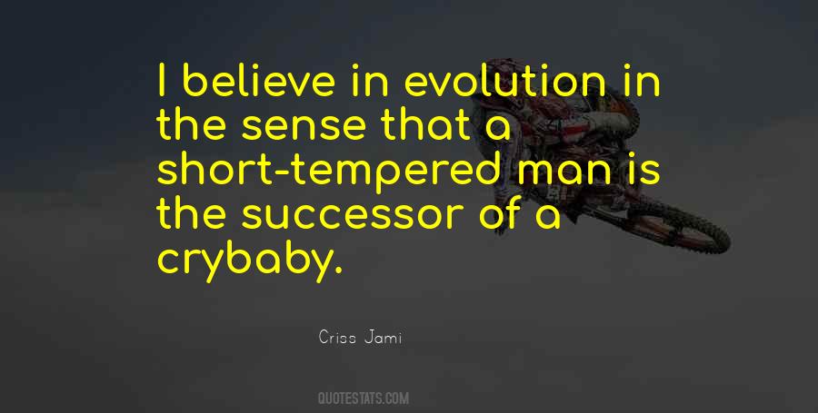 Quotes About Evolution Of Man #434821