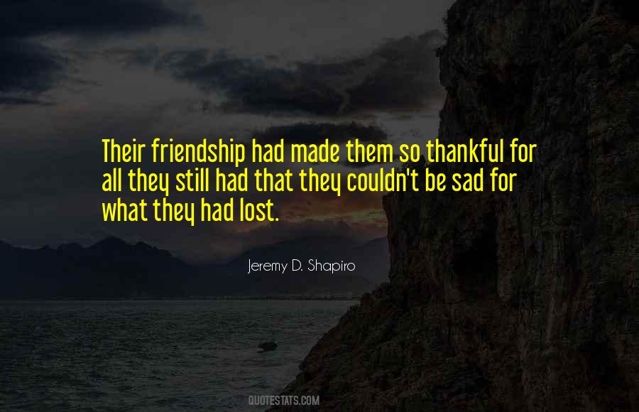 Quotes About Thankful For Friendship #1074262