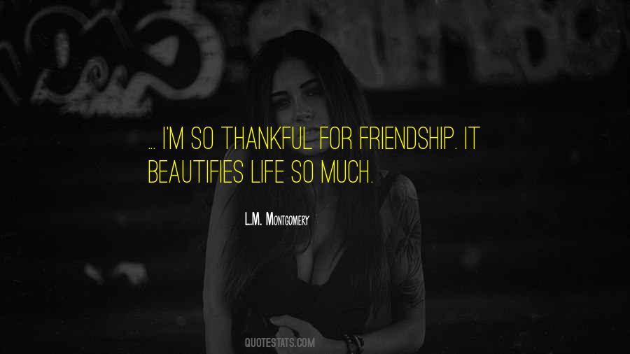 Quotes About Thankful For Friendship #68084