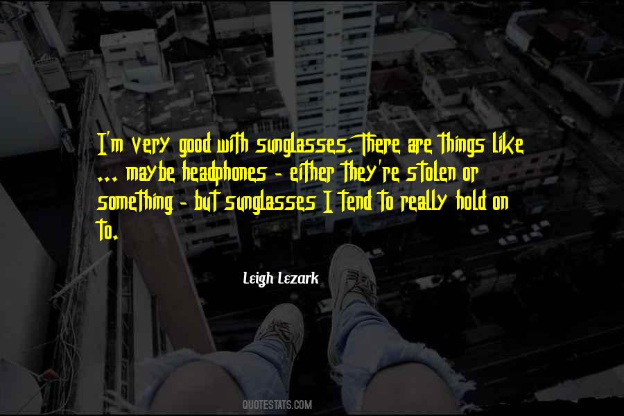 Quotes About Stolen Things #534697