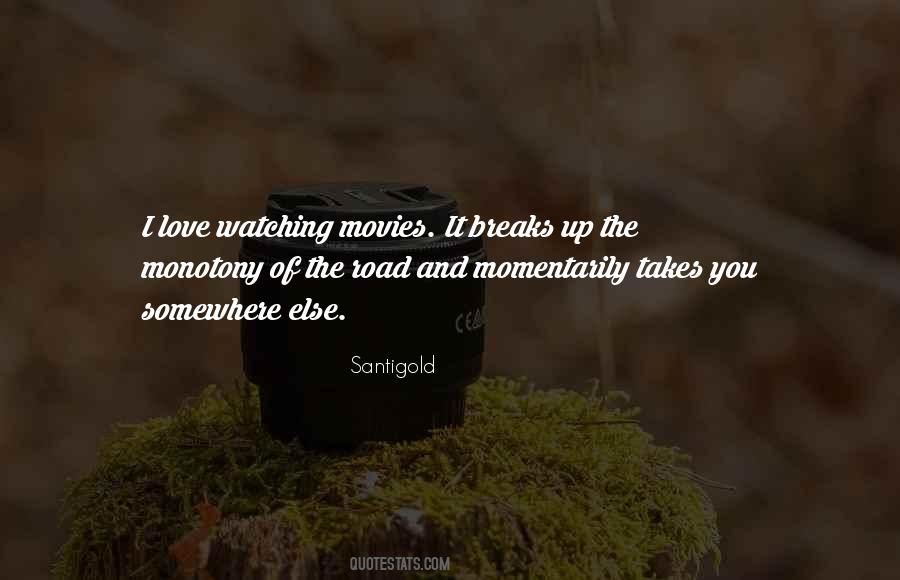 Quotes About Watching Movies #1379732