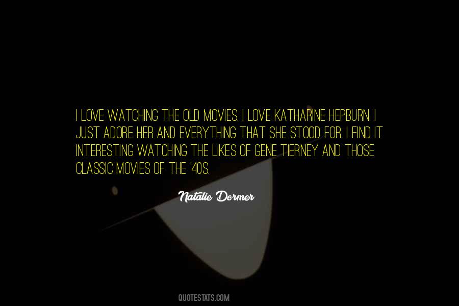 Quotes About Watching Movies #184733