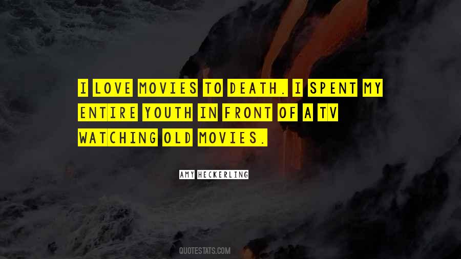 Quotes About Watching Movies #35109