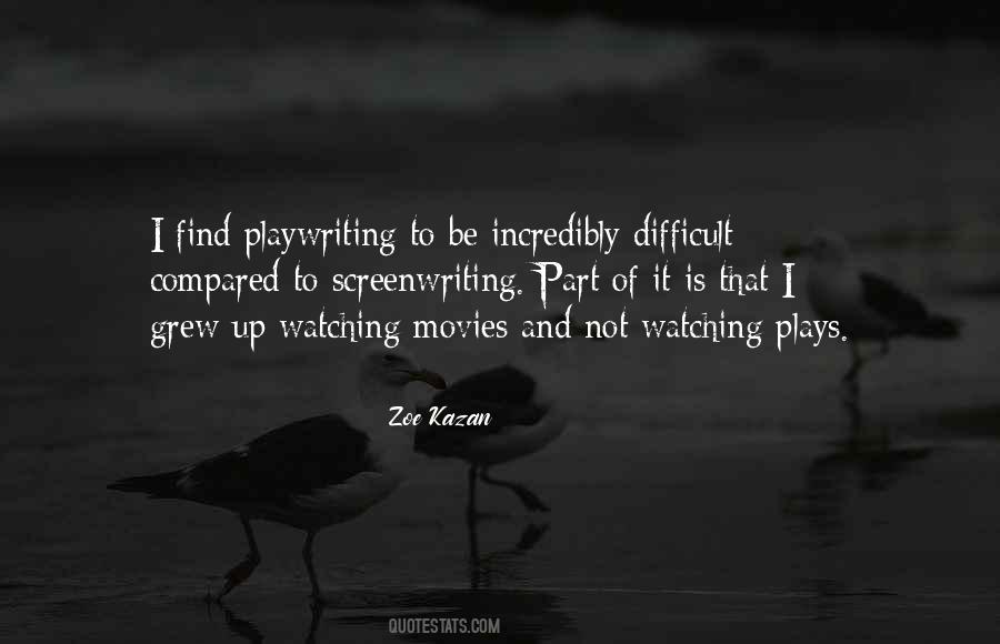 Quotes About Watching Movies #367466