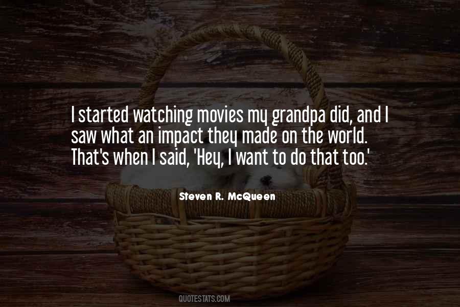 Quotes About Watching Movies #823364