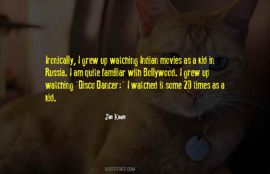 Quotes About Watching Movies #90593