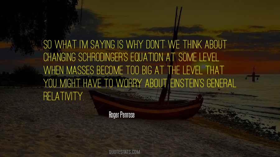 Quotes About Schrodinger #20738